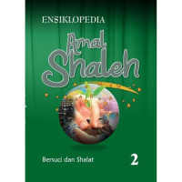 Image of Ensiklopedia amal shaleh : bersuci dan solat 2