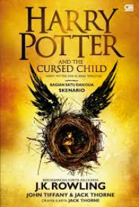 Image of Harry Potter and The Cursed Child = Harry Potter dan si Anak Terkutuk