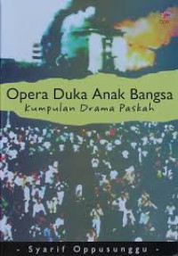 Image of Opera Duka Anak Bangsa : Kumpulan Drama Paskah