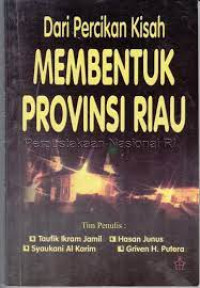 Image of Dari Percikan Kisah Membentuk Provinsi Riau