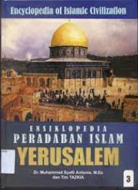 Image of Ensiklopedia Peradaban Islam : Yerusalem