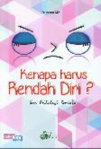 Image of Kenapa Harus Rendah Diri ?