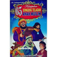 Image of Kumpulan 65 Dongeng Teladan untuk Anak Muslim