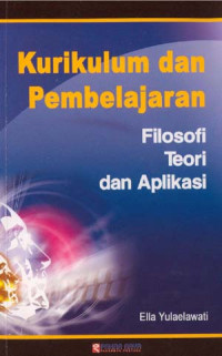 Image of Kurikulum dan pembelajaran : filosofi teori dan aplikasi