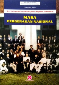Image of Masa Pergerakan Nasional : Seri Pengayaan Pembelajaran Sejarah Indonesia