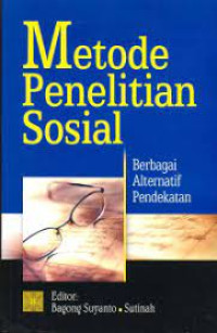 Image of Metode Penelitian Sosial : Berbagai Alternatif Pendekatan