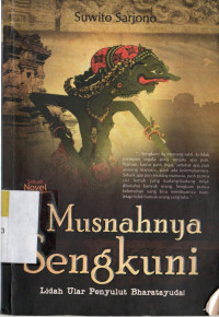 Image of Musnahnya Sengkuni : Lidah Ular Penyulut Bharatayuda