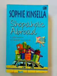 Image of Shopaholic Abroad = Si Gila Merambah Manhattan