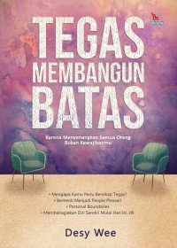 Image of Tegas  Membangun Batas