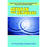Image of Getaran dan Gelombang : Bahan Ajar Persiapan Menuju Olimpiade Sains Nasional/Internasional SMA