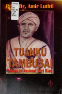 Image of Tuanku Tambusai : Pahlawan Nasional dari Riau