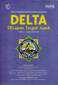 Image of DELTA (Delapan Target Juara) : Buku Pengenalan Program Unggulan Delta  MAN 1 Pekanbaru