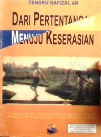 Image of Dari Pertentangan Menuju Keserasian : Sebuah Studi tentang Pola Interaktif Sosial Perusahaan dengan Puak Melayu di Riau